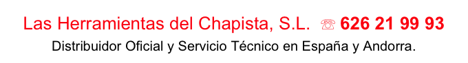 Las Herramientas del Chapista, S.L.  ☏ 626 21 99 93
Distribuidor Oficial y Servicio Técnico en España y Andorra.